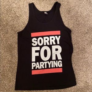 Unisex tank top (sorry for partying)
